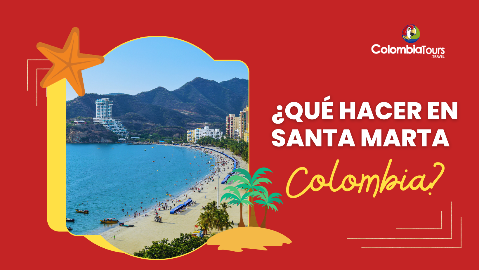 Experto en viajes en Santa Marta, Colombia con Bukeer