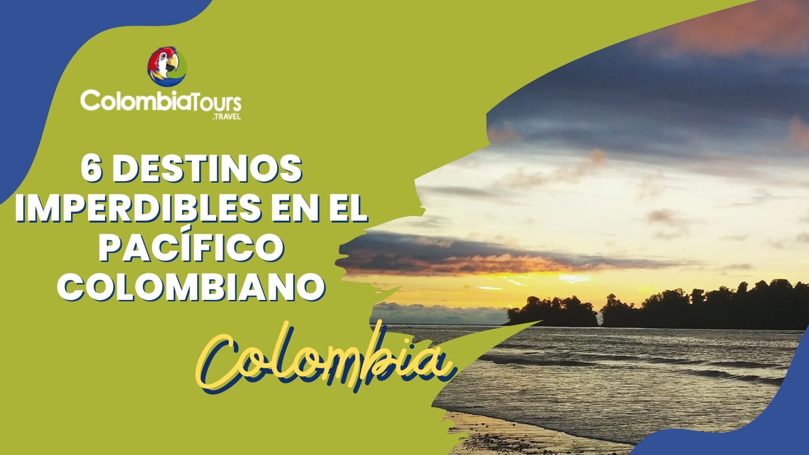 Destinos turísticos en el Pacífico Colombiano