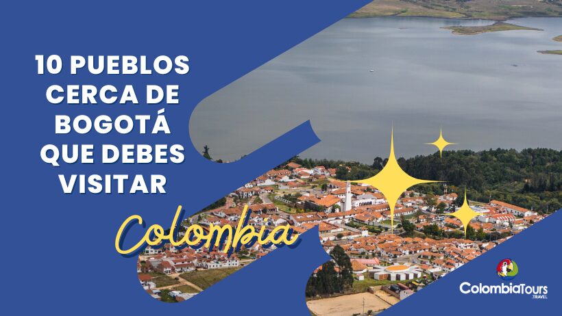 Pueblos cerca de Bogotá para visitar