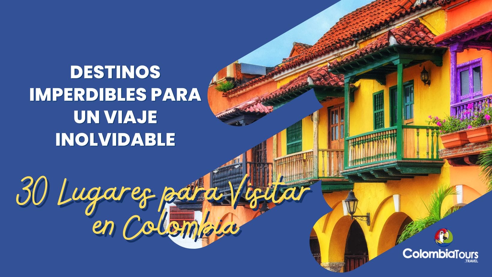 30 lugares increíbles para visitar en Colombia