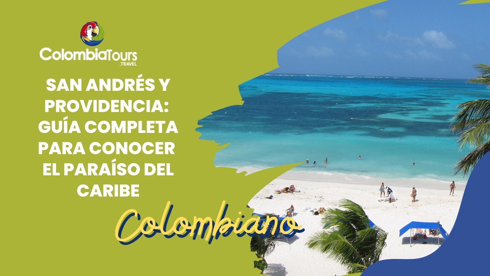 Islas de San Andrés y Providencia, paraíso caribeño colombiano
