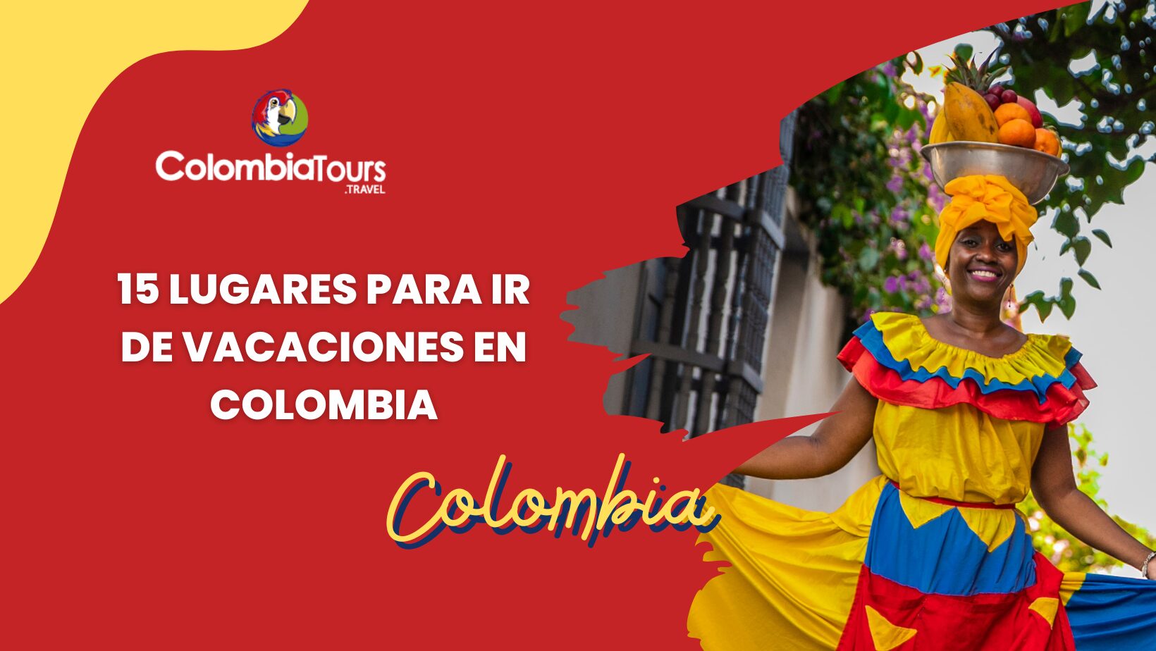 15 lugares para ir de vacaciones en Colombia
