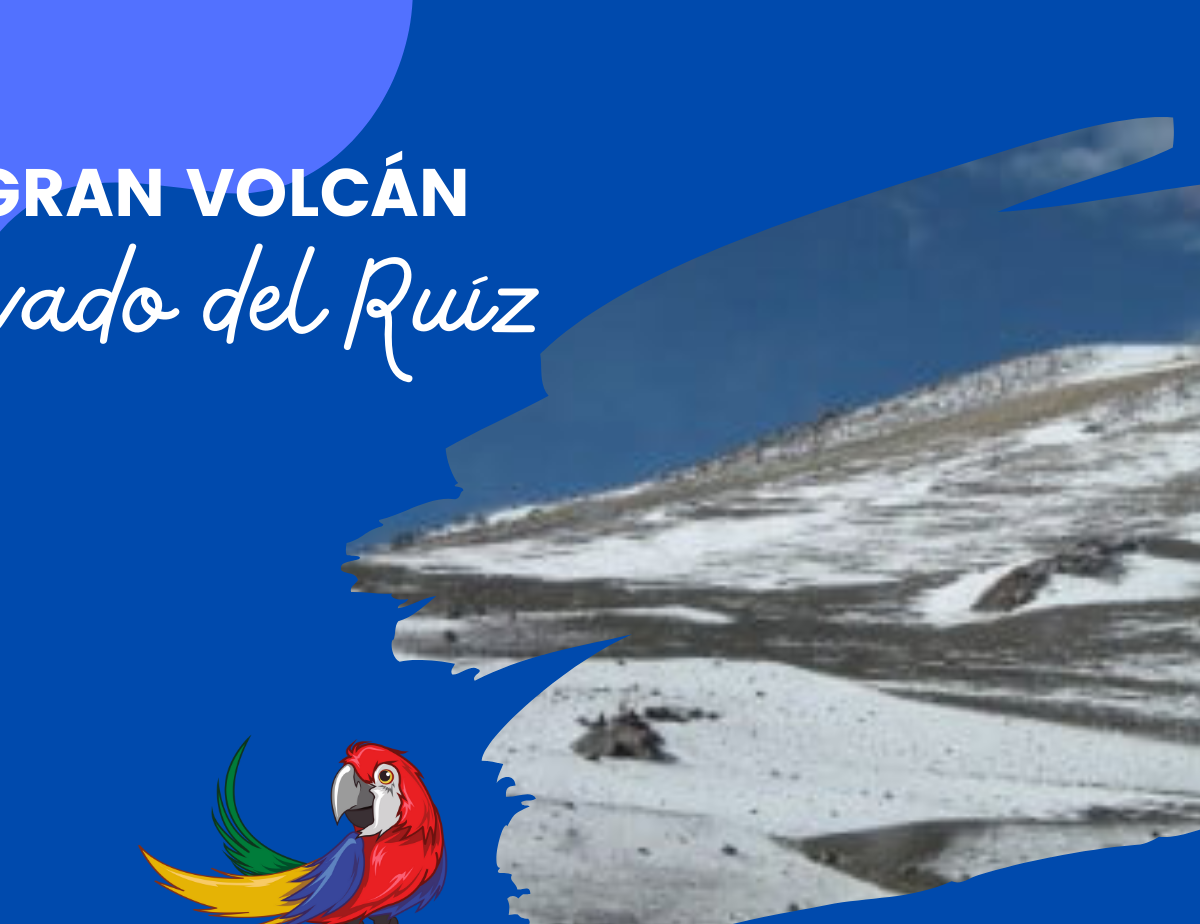 Todo lo que debes saber para conocer el imponente Nevado del Ruiz