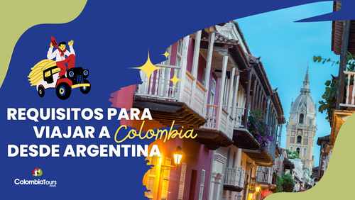 Requisitos para viajar a Colombia desde Argentina en el 2025