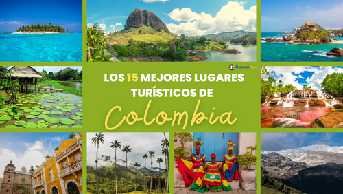 Los 15 mejores lugares turísticos de Colombia para conocer en el 2025