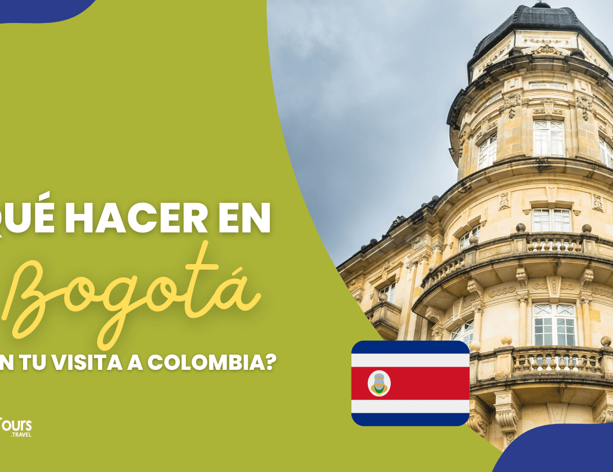 ¿Que hacer en Bogotá la capital de Colombia?