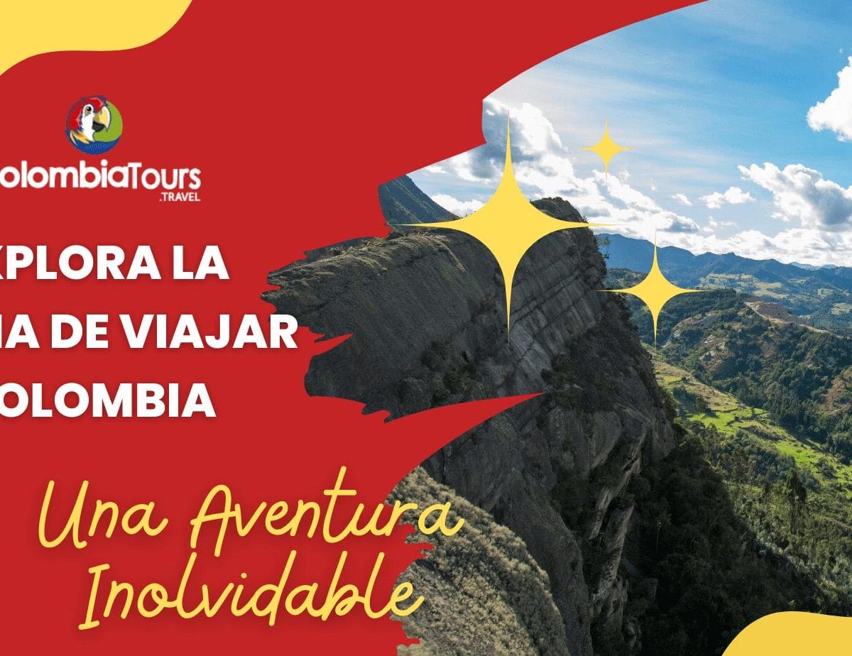 Explora la Magia de Viajar Colombia: Una Aventura Inolvidable