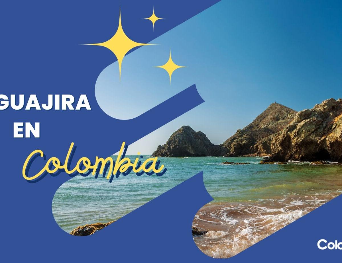 Explorando La Guajira Colombia: Una Joya en el Norte de América del Sur