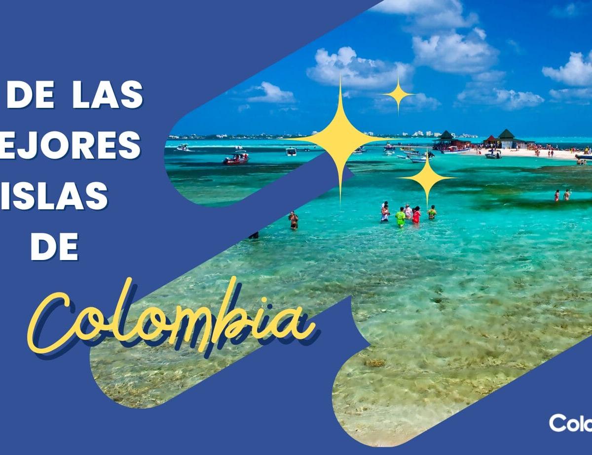 10 de  las Mejores Islas de Colombia