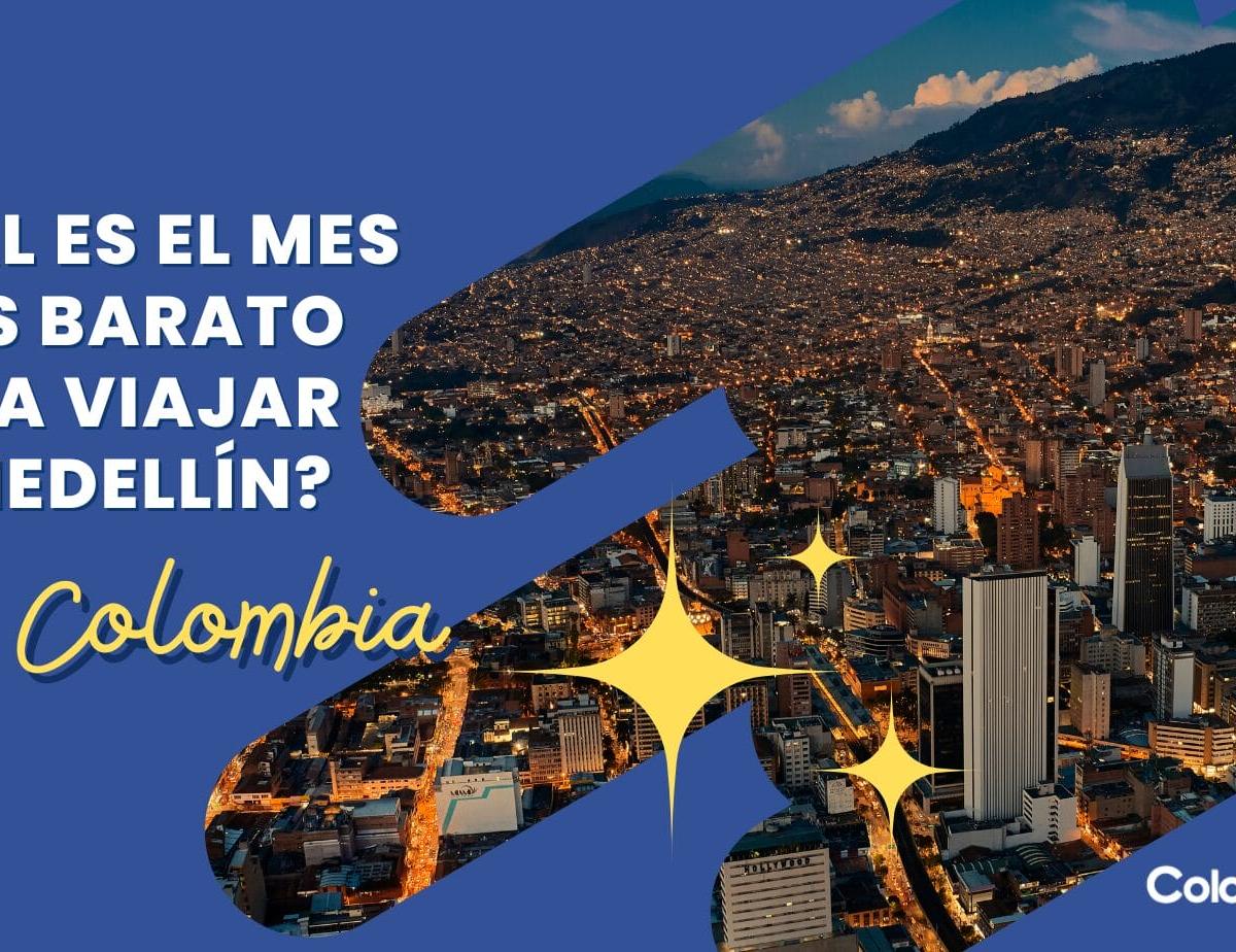 ¿Cuál es el mes más barato para viajar a Medellín?