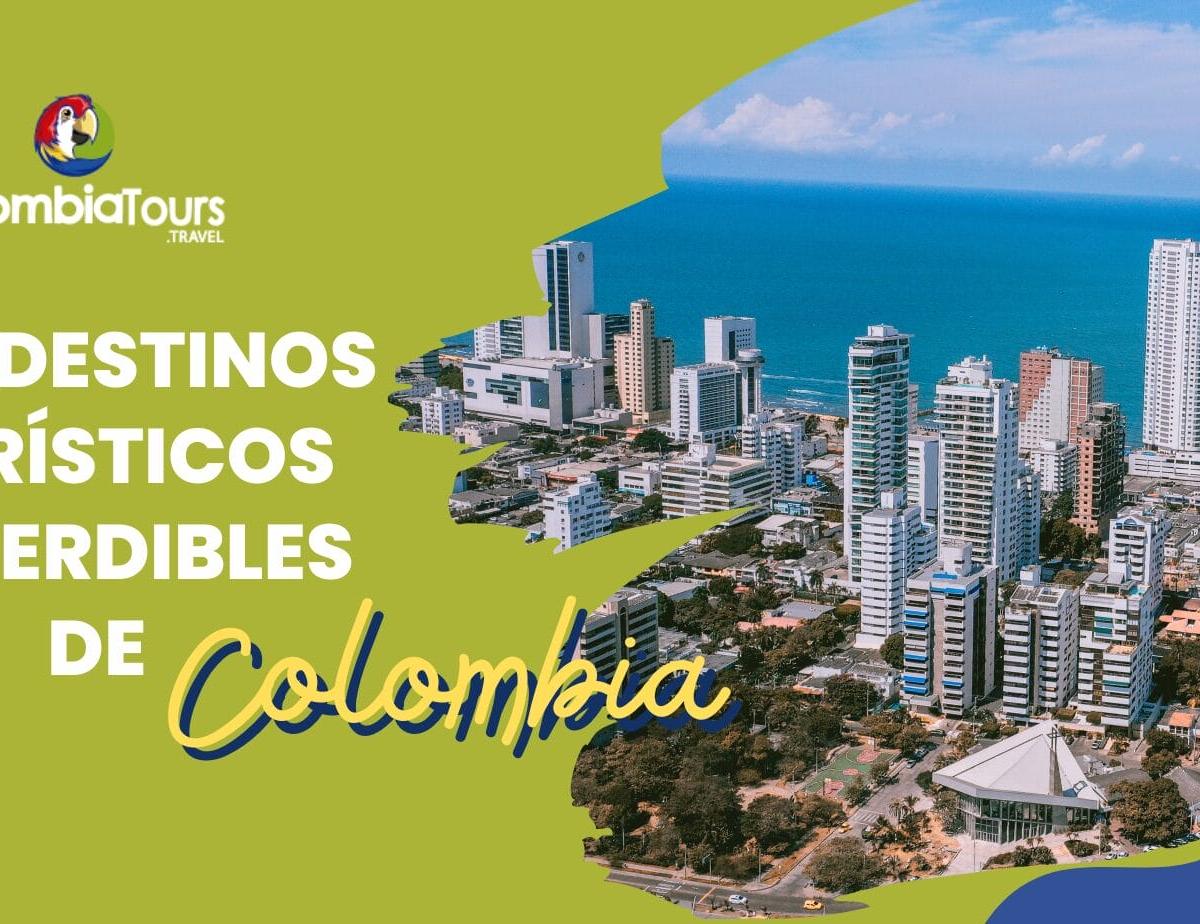 Los Destinos Turísticos Imperdibles de Colombia: Una Joya en el Mundo