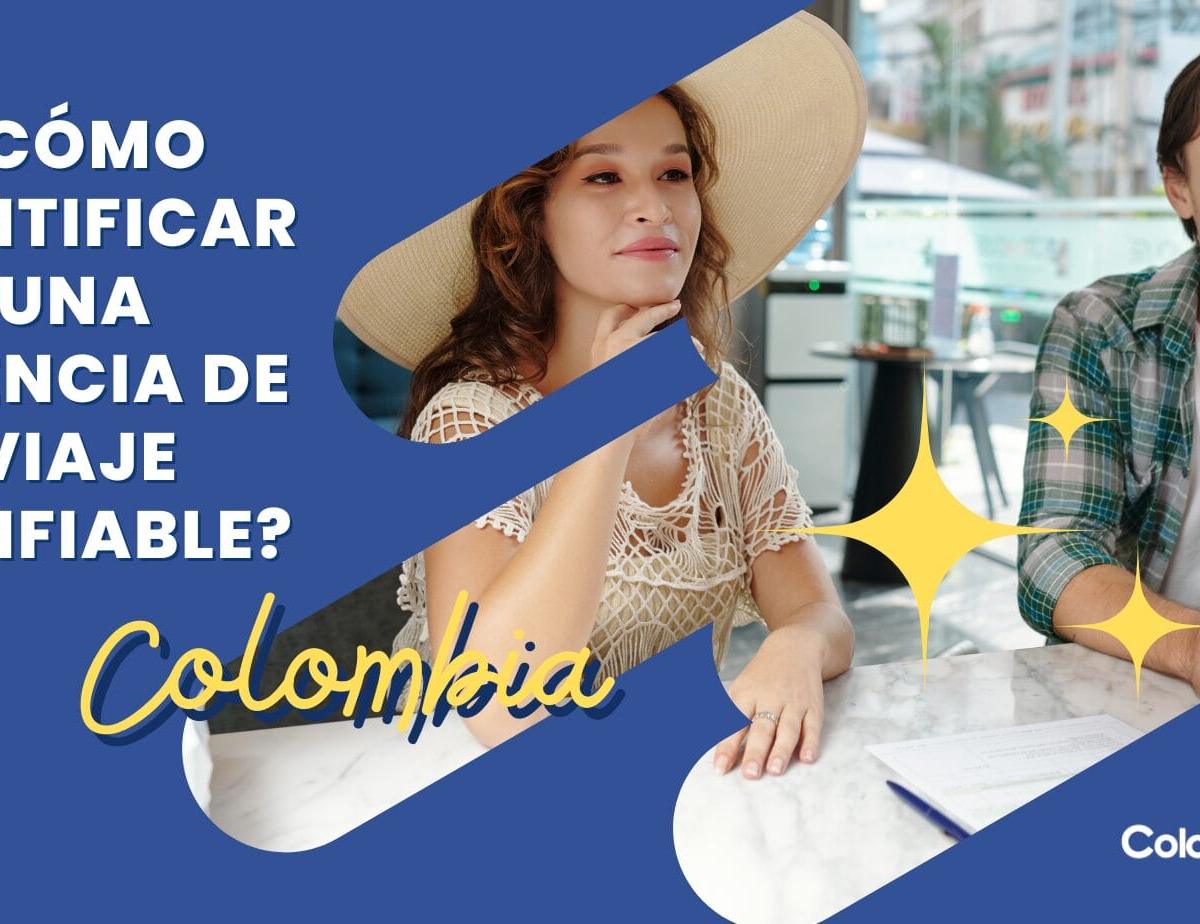 How to Choose a Trusted Travel Agency for Flights from Mexico to Colombia