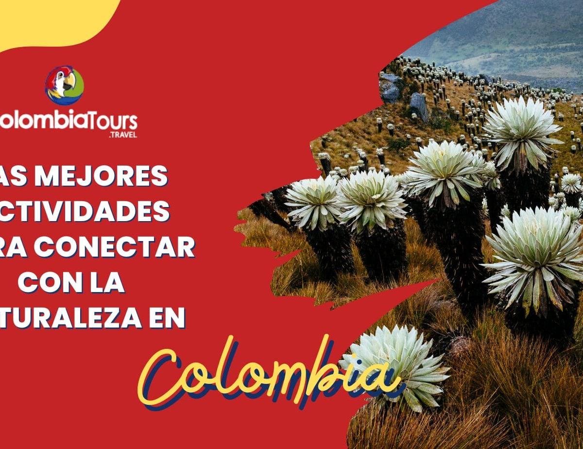 Ventajas del ecoturismo: Las mejores actividades para conectar con la naturaleza en Colombia