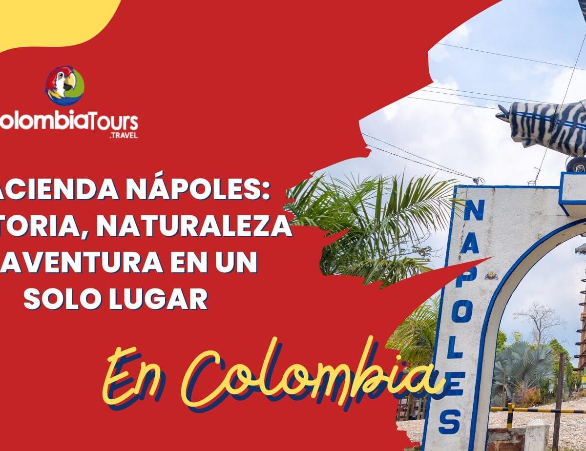 Hacienda Nápoles: Historia, Naturaleza y Aventura en un Solo Lugar