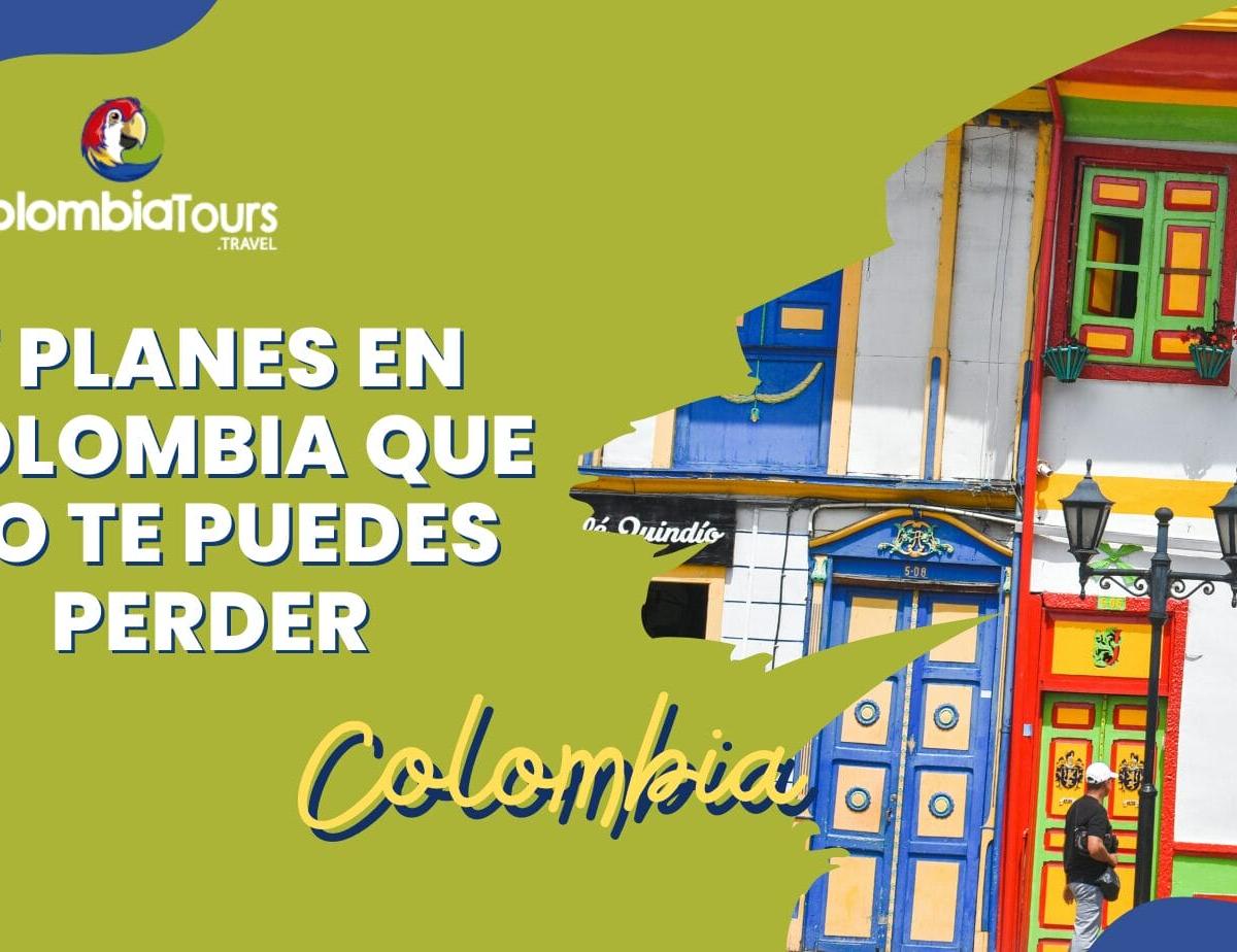 7 planes en Colombia que no te puedes perder: vive una experiencia inolvidable